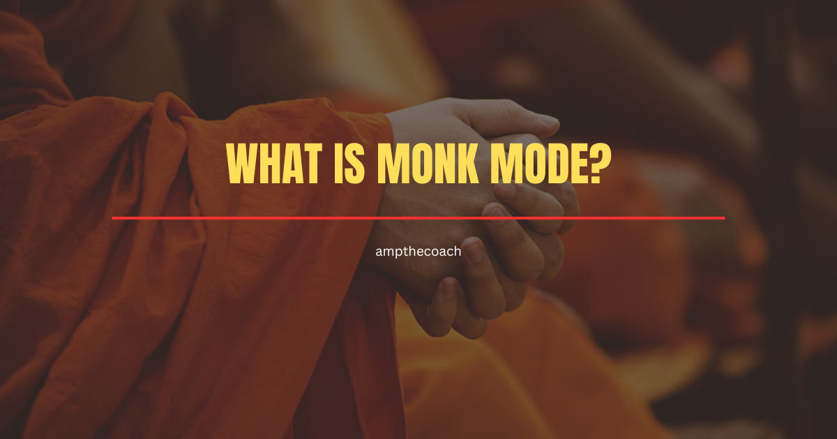 What is Monk Mode?